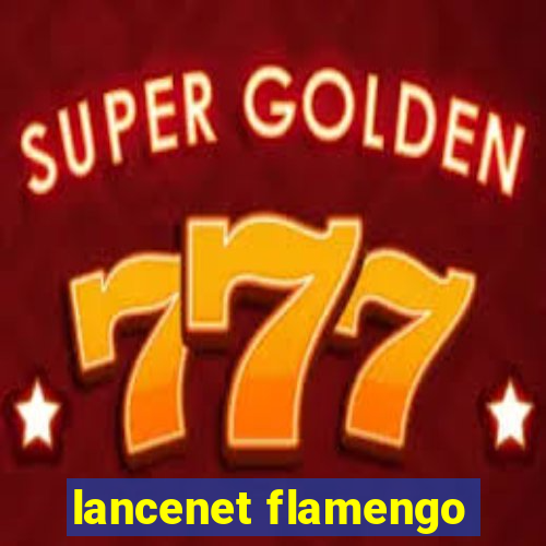 lancenet flamengo